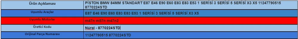Nüral PİSTON BMW 84MM STANDART E87 E46 E90 E60 E83 E83 E53 1 SERİSİ 3 SERİSİ 5 SERİSİ X3 X5 11247790515 8770224STD 11247790515 - BMW yedek parça